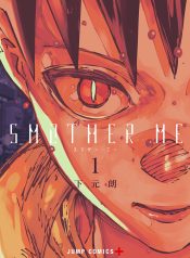 Smother me